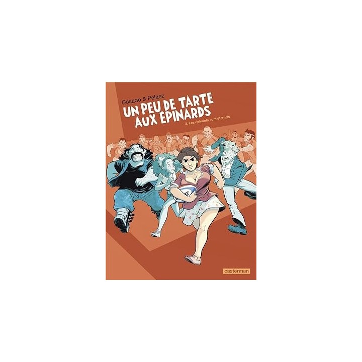 Un peu de tarte aux épinards Tome 2. Les epinards sont eternels